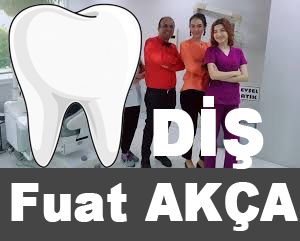 Fuat AKÇA Diş Polikliniği